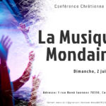 Conférence chrétienne : La musique mondaine – 02/06/2019