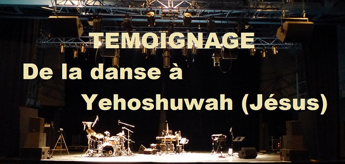 De la danse à Yehoshuwah (Jésus)