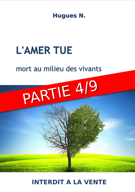 L'amer tue - Partie 4 - Enfermée dans sa bulle