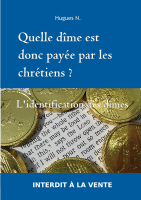 L’identification des dîmes – quelle dîme est donc payée par les chrétiens ? 16.09.14