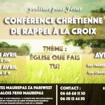 Conférence chrétienne de rappel à la croix : Église que fais tu ? 11 et 12 avril 2015